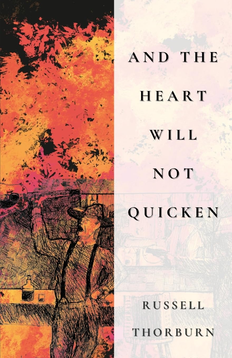 'And the Heart Will Not Quicken' book cover