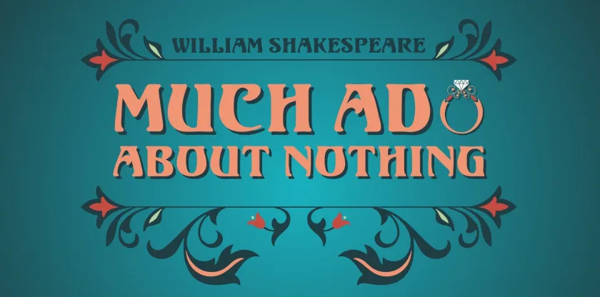 "Much Ado About Nothing" promotional graphic