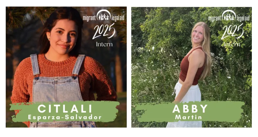 Esparza-Salvador and Martin, 2025 Migrant Legal Aid interns