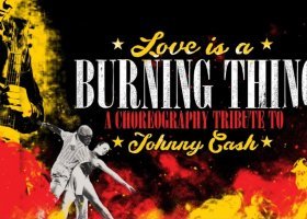 "Love is a Burning Thing" graphic with dancers