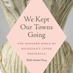 "We Kept Our Towns Going" book cover